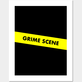 Grime Scene - Do Not Cross Tape Posters and Art